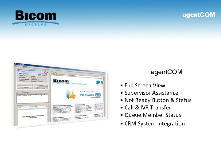 agent. COM • Full Screen View • Supervisor Assistance • Not Ready Button &