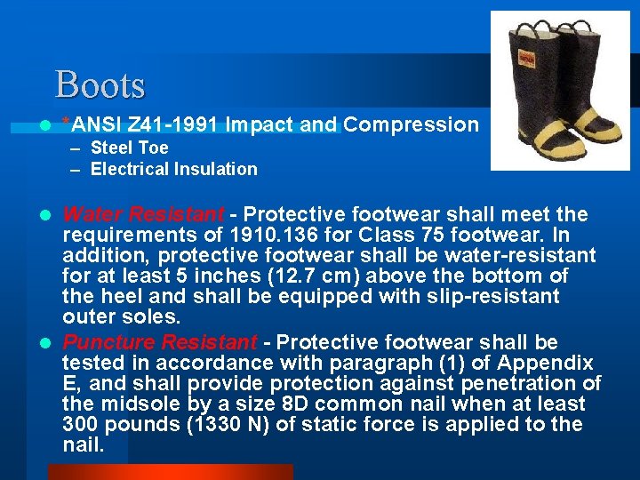 Boots l *ANSI Z 41 -1991 Impact and Compression – Steel Toe – Electrical