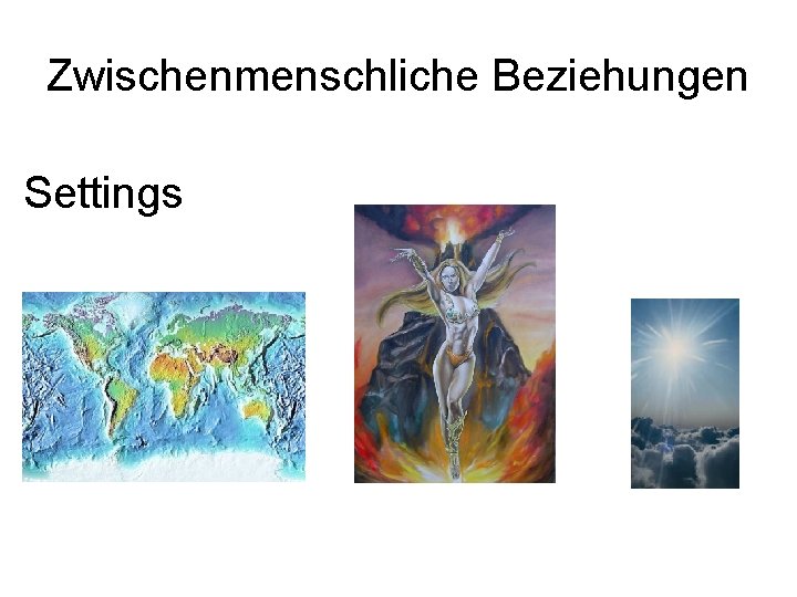 Zwischenmenschliche Beziehungen Settings 