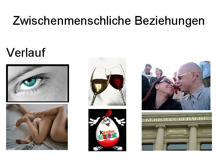 Zwischenmenschliche Beziehungen Verlauf 