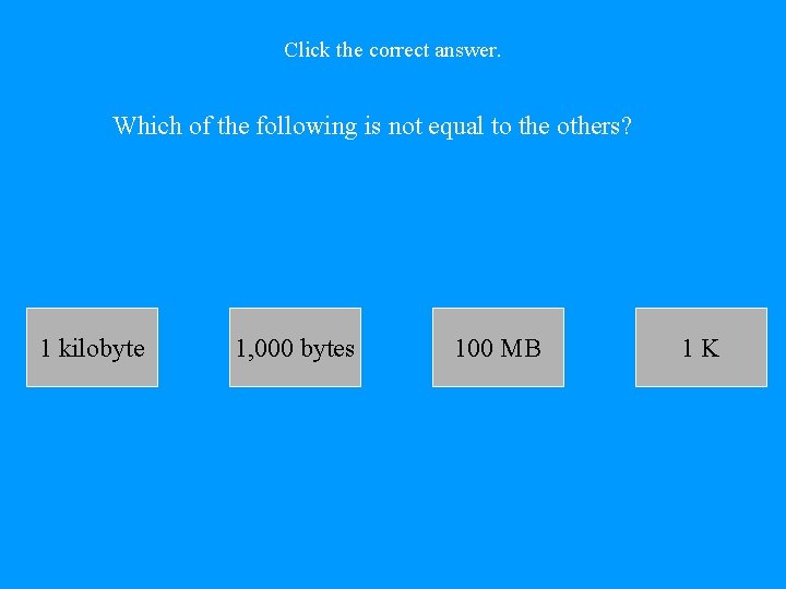 Click the correct answer. Which of the following is not equal to the others?