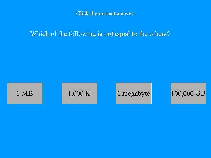 Click the correct answer. Which of the following is not equal to the others?