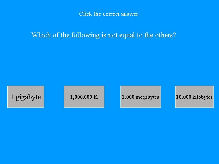 Click the correct answer. Which of the following is not equal to the others?