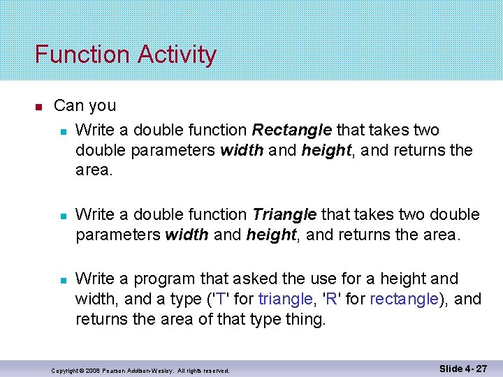 Function Activity Can you Write a double function Rectangle that takes two double parameters Function Activity Can you Write a double function Rectangle that takes two double parameters