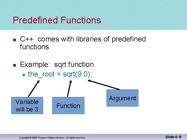 Predefined Functions C++ comes with libraries of predefined functions Example: sqrt function the_root = Predefined Functions C++ comes with libraries of predefined functions Example: sqrt function the_root =