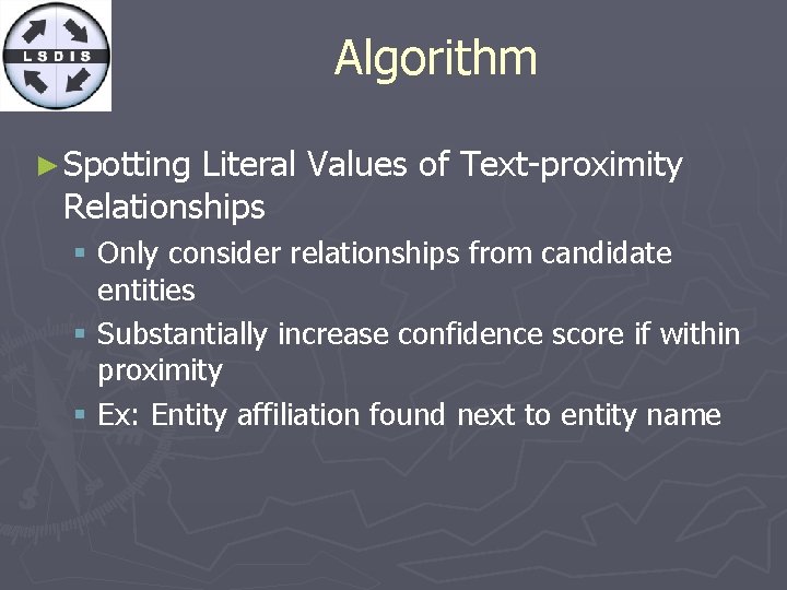 Algorithm ► Spotting Literal Values of Text-proximity Relationships § Only consider relationships from candidate