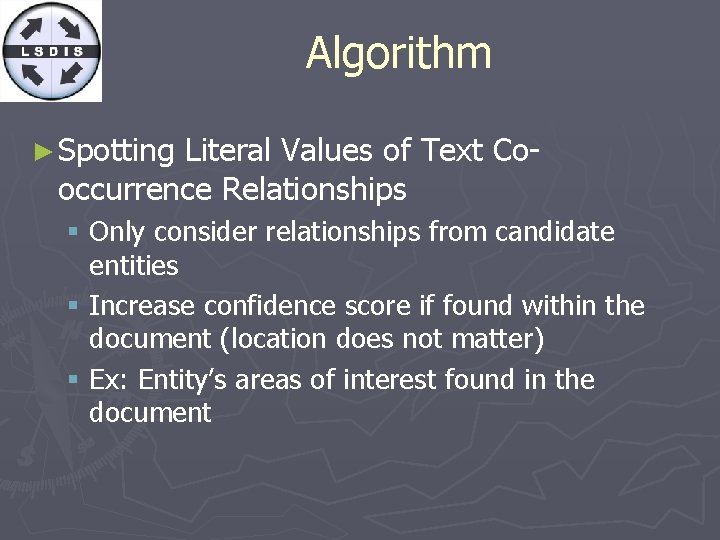 Algorithm ► Spotting Literal Values of Text Cooccurrence Relationships § Only consider relationships from