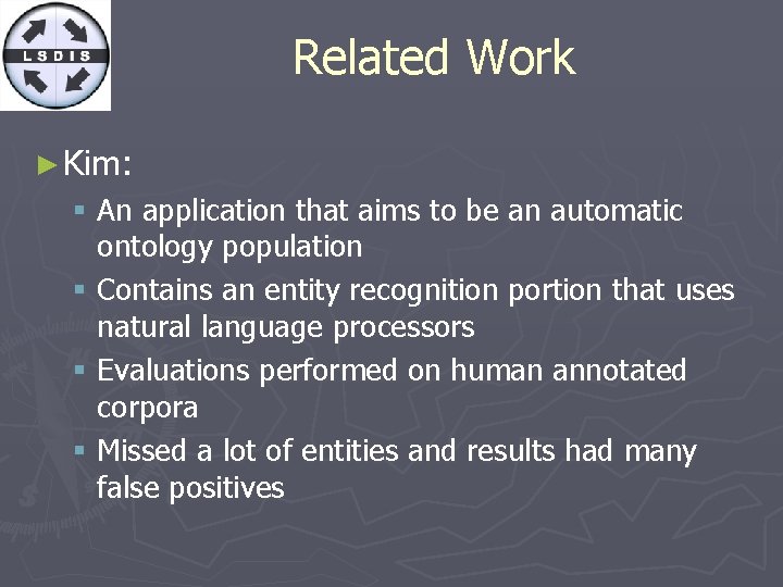 Related Work ► Kim: § An application that aims to be an automatic ontology