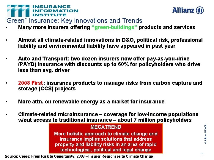 “Green” Insurance: Key Innovations and Trends Many more insurers offering “green-buildings” products and services