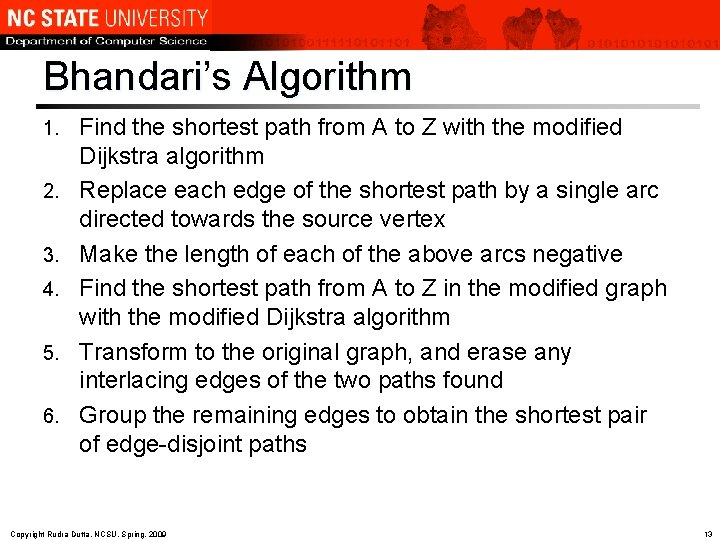 Bhandari’s Algorithm 1. 2. 3. 4. 5. 6. Find the shortest path from A