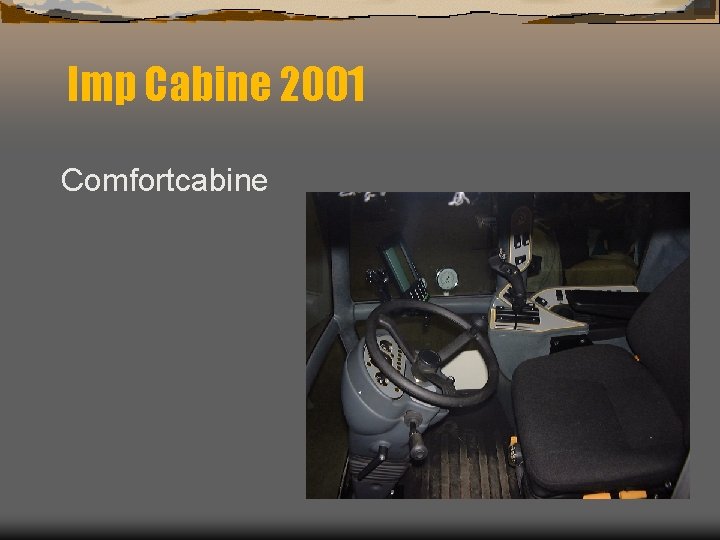 Imp Cabine 2001 Comfortcabine 