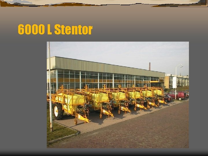 6000 L Stentor 