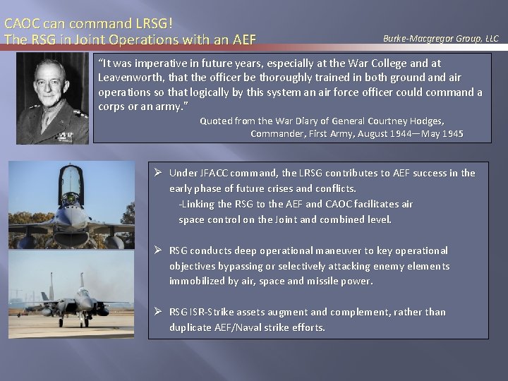CAOC can command LRSG! The RSG in Joint Operations with an AEF Burke-Macgregor Group,