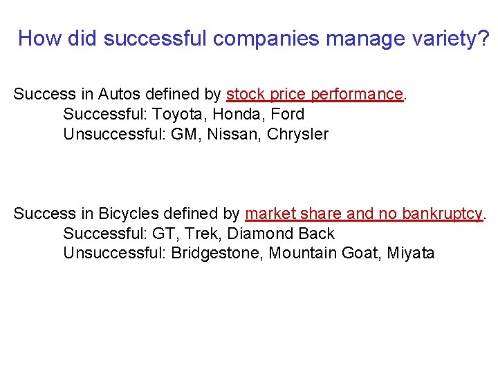 How did successful companies manage variety? Success in Autos defined by stock price performance.