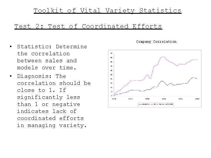 Toolkit of Vital Variety Statistics Test 2: Test of Coordinated Efforts • Statistic: Determine