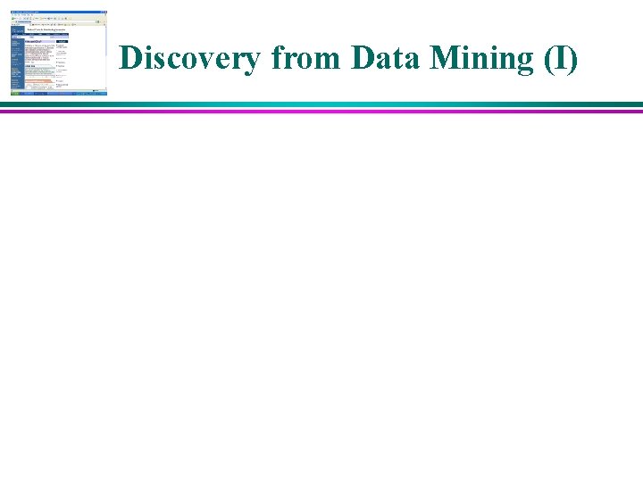 Discovery from Data Mining (I) 
