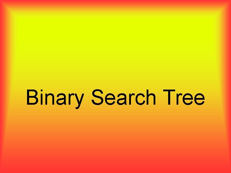 Binary Search Tree 