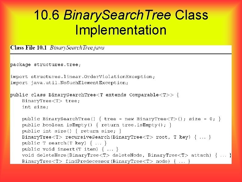 10. 6 Binary. Search. Tree Class Implementation 