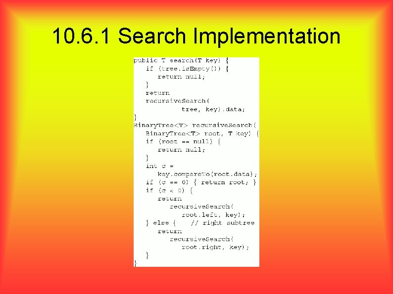 10. 6. 1 Search Implementation 
