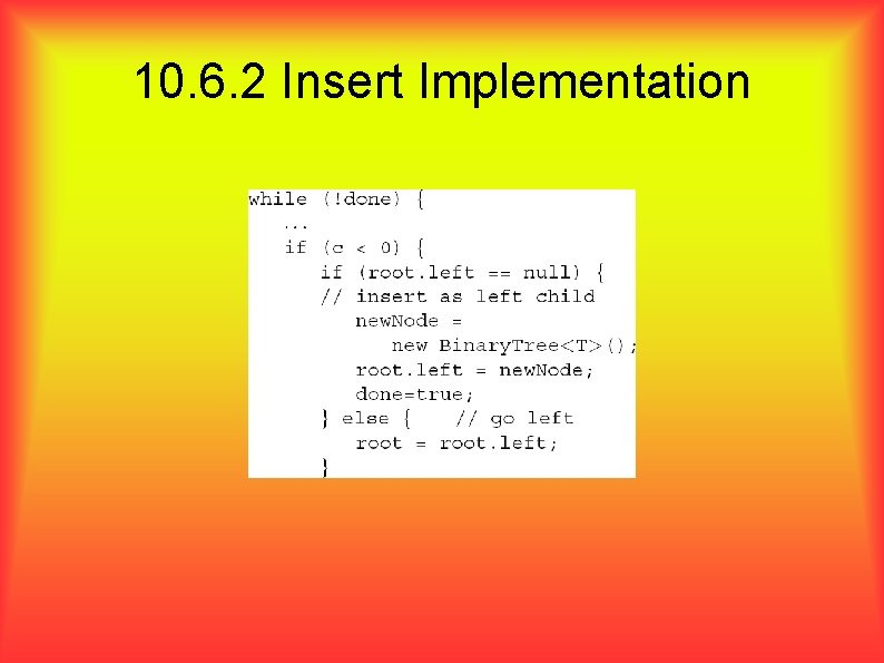 10. 6. 2 Insert Implementation 