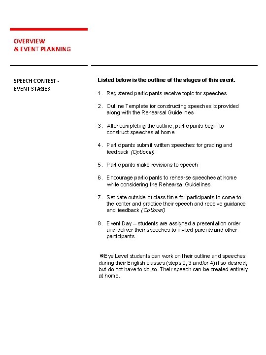 OVERVIEW & EVENT PLANNING SPEECH CONTEST EVENT STAGES Listed below is the outline of