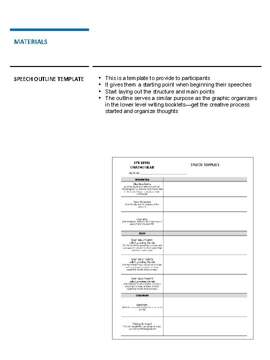 MATERIALS SPEECH OUTLINE TEMPLATE • • This is a template to provide to participants