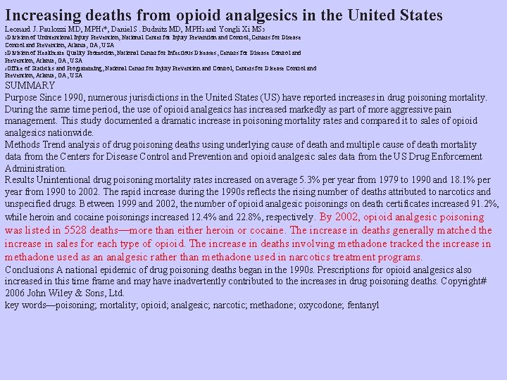 Increasing deaths from opioid analgesics in the United States Leonard J. Paulozzi MD, MPH