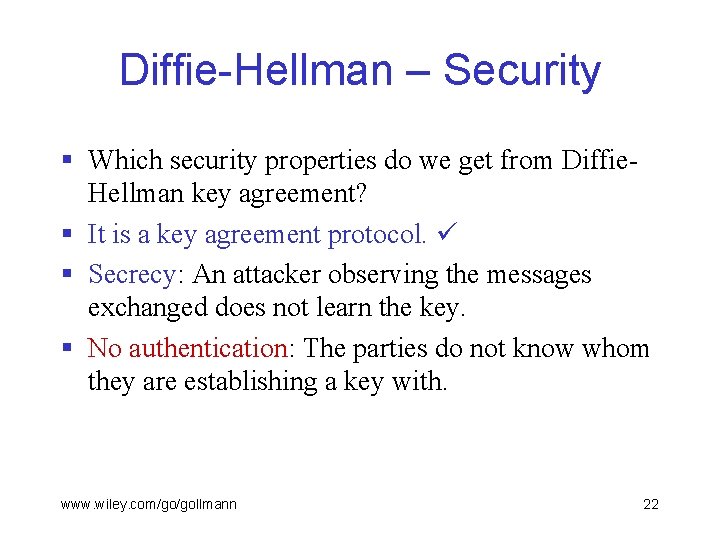 Diffie-Hellman – Security § Which security properties do we get from Diffie. Hellman key