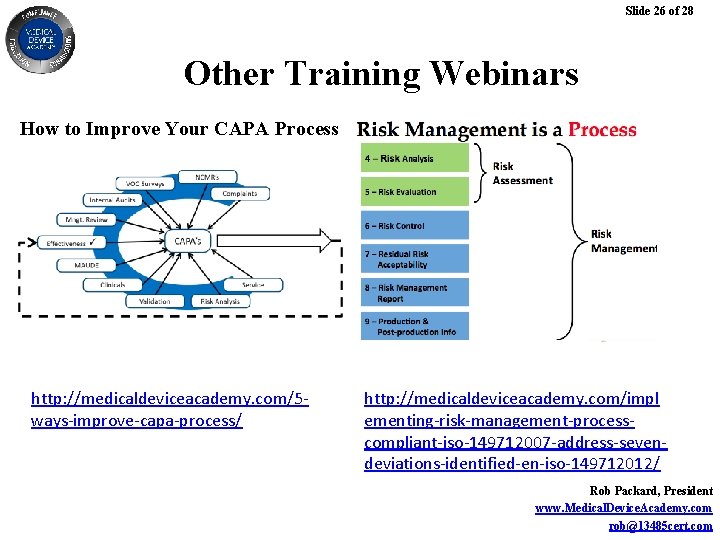 Slide 26 of 28 Other Training Webinars How to Improve Your CAPA Process http: