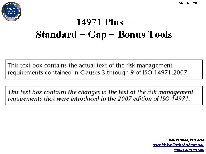 Slide 6 of 28 14971 Plus = Standard + Gap + Bonus Tools Rob