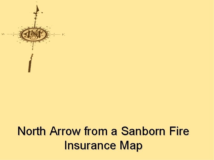 North Arrow from a Sanborn Fire Insurance Map 