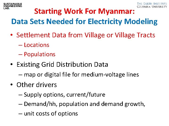 Starting Work For Myanmar: Data Sets Needed for Electricity Modeling • Settlement Data from