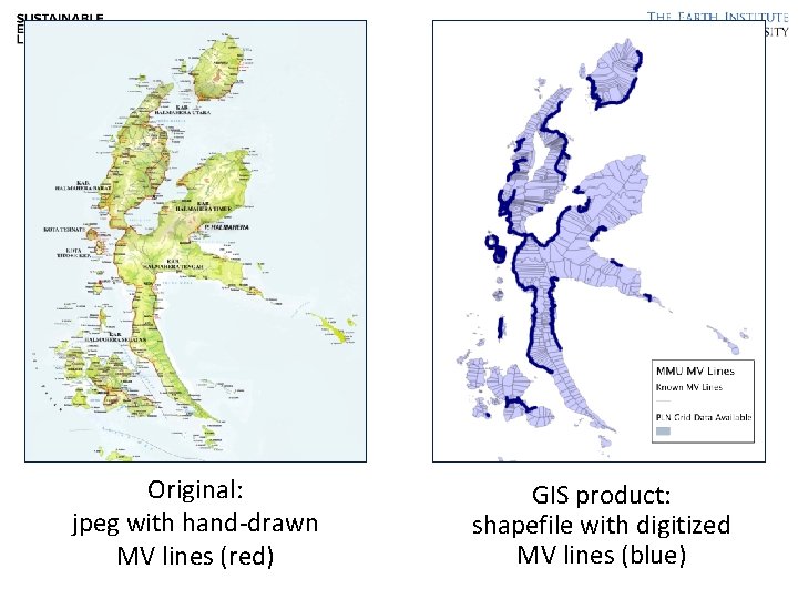 Original: jpeg with hand-drawn MV lines (red) GIS product: shapefile with digitized MV lines