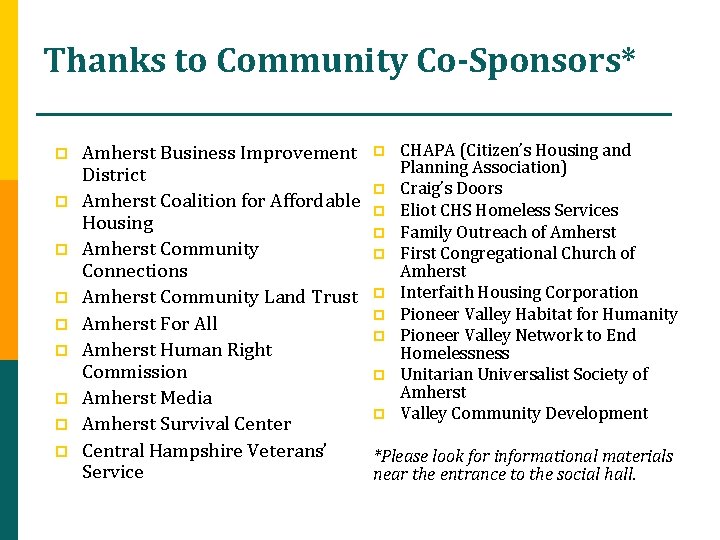 Thanks to Community Co-Sponsors* p p p p p Amherst Business Improvement p CHAPA