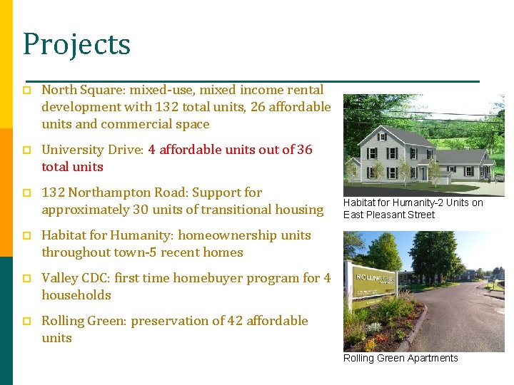 Projects p North Square: mixed-use, mixed income rental development with 132 total units, 26