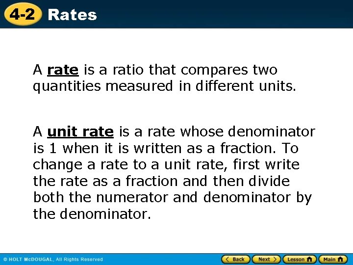 4 -2 Rates A rate is a ratio that compares two quantities measured in