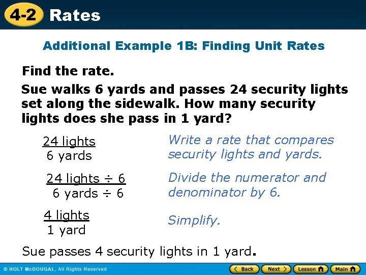 4 -2 Rates Additional Example 1 B: Finding Unit Rates Find the rate. Sue