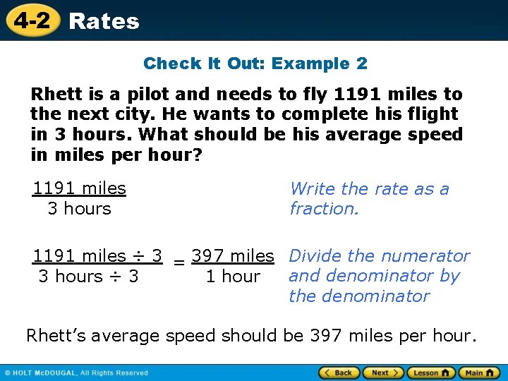 4 -2 Rates Check It Out: Example 2 Rhett is a pilot and needs