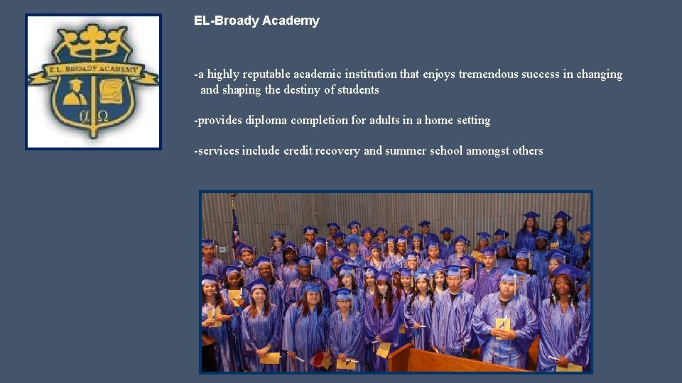 EL-Broady Academy -a highly reputable academic institution that enjoys tremendous success in changing and