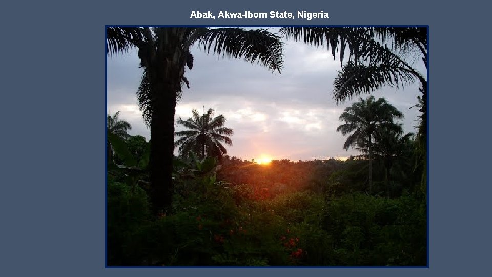 Abak, Akwa-Ibom State, Nigeria 