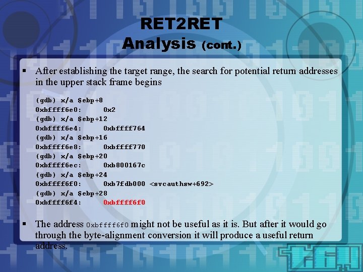 RET 2 RET Analysis (cont. ) § After establishing the target range, the search