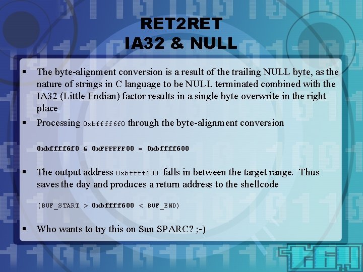 RET 2 RET IA 32 & NULL § § The byte-alignment conversion is a