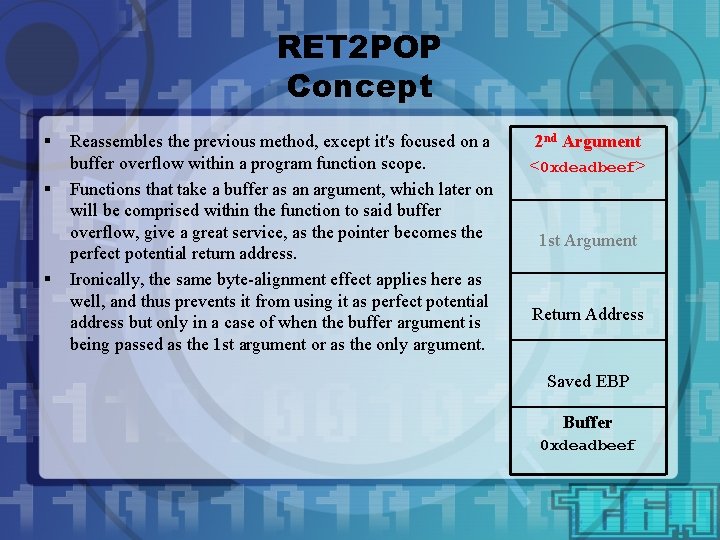 RET 2 POP Concept § § § Reassembles the previous method, except it's focused