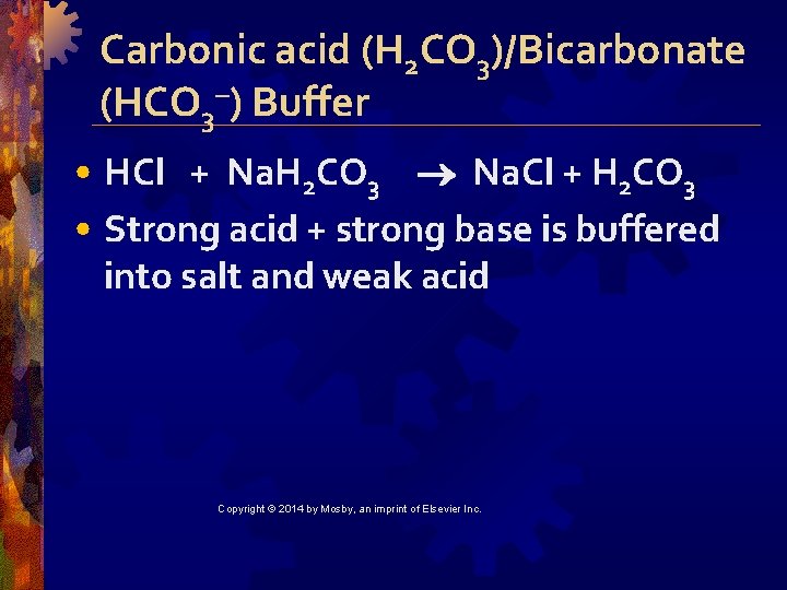 Carbonic acid (H 2 CO 3)/Bicarbonate (HCO 3–) Buffer • HCl + Na. H