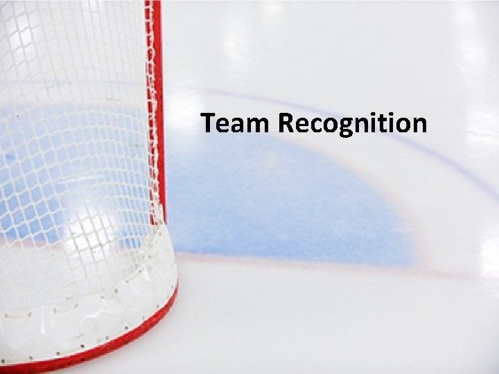 Team Recognition 