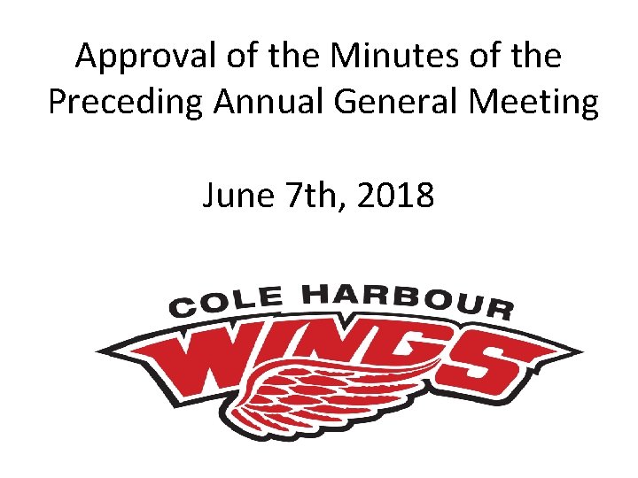 Approval of the Minutes of the Preceding Annual General Meeting June 7 th, 2018