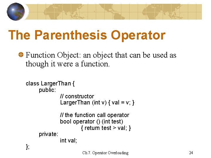 The Parenthesis Operator Function Object: an object that can be used as though it