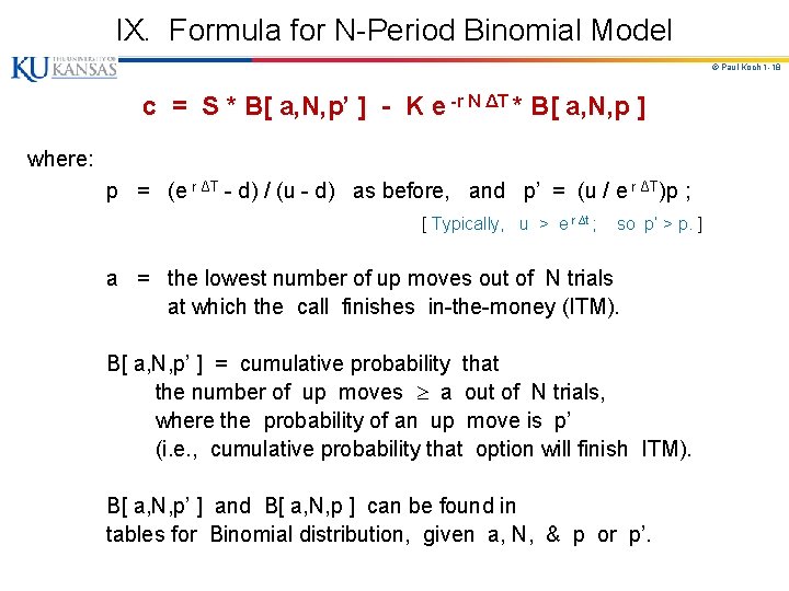 IX. Formula for N-Period Binomial Model © Paul Koch 1 -18 c = S