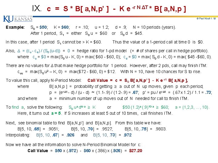 IX. c = S * B[ a, N, p’ ] - K e -r