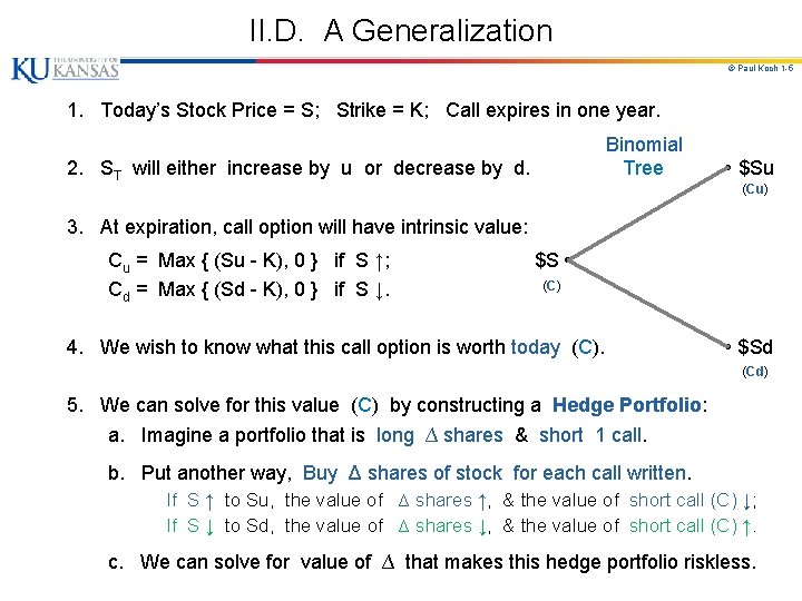 II. D. A Generalization © Paul Koch 1 -5 1. Today’s Stock Price =